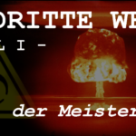 WW3 [Teil 1] – Wer ist der Herr des Krieges?